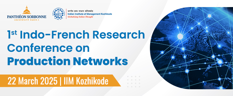 1st Indo-French Research Conference on Production Networks